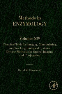 Front cover_Chemical Tools For Imaging, Manipulating, And Tracking Biological Systems