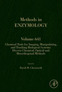 Front cover_Chemical Tools For Imaging, Manipulating, And Tracking Biological Systems
