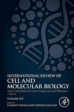 Actin Cytoskeleton In Cancer Progression And Metastasis - Part A