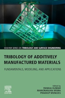 Couverture_Tribology of Additively Manufactured Materials