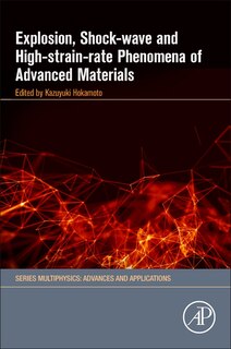 Couverture_Explosion, Shock-wave And High-strain-rate Phenomena Of Advanced Materials