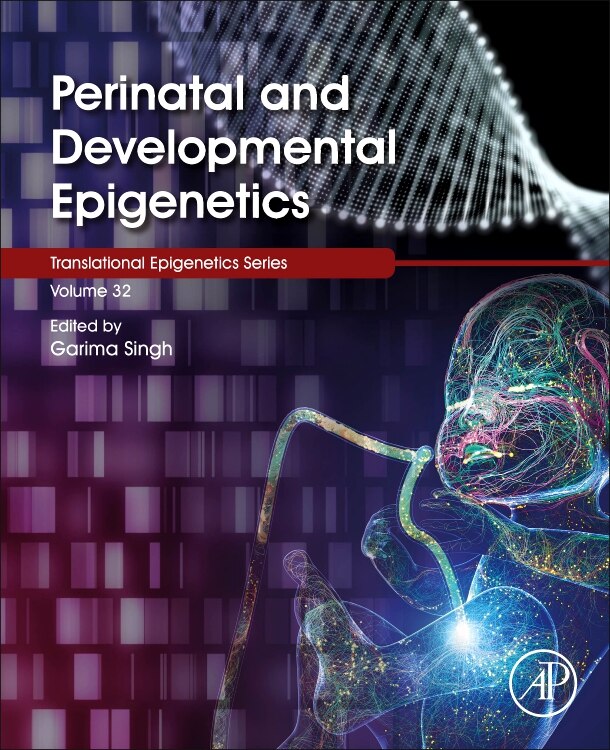 Front cover_Perinatal And Developmental Epigenetics