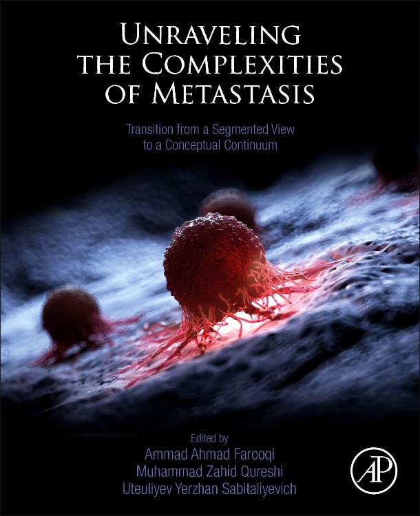 Front cover_Unraveling The Complexities Of Metastasis