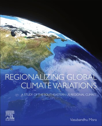 Regionalizing Global Climate Variations: A Study Of The Southeastern Us Regional Climate