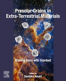 Couverture_Presolar Grains in Extra-Terrestrial Materials