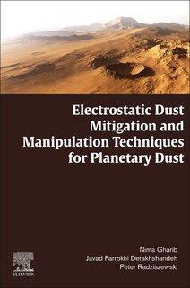 Couverture_Electrostatic Dust Mitigation And Manipulation Techniques For Planetary Dust