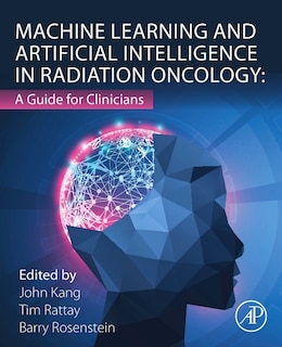 Front cover_Machine Learning and Artificial Intelligence in Radiation Oncology