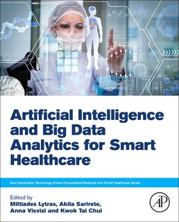 Front cover_Artificial Intelligence And Big Data Analytics For Smart Healthcare
