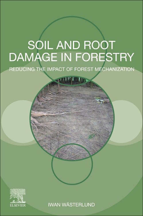 Front cover_Soil And Root Damage In Forestry