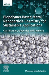 Couverture_Biopolymer-based Metal Nanoparticle Chemistry For Sustainable Applications