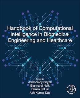 Couverture_Handbook Of Computational Intelligence In Biomedical Engineering And Healthcare