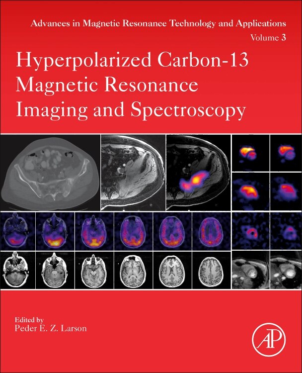 Front cover_Hyperpolarized Carbon-13 Magnetic Resonance Imaging And Spectroscopy