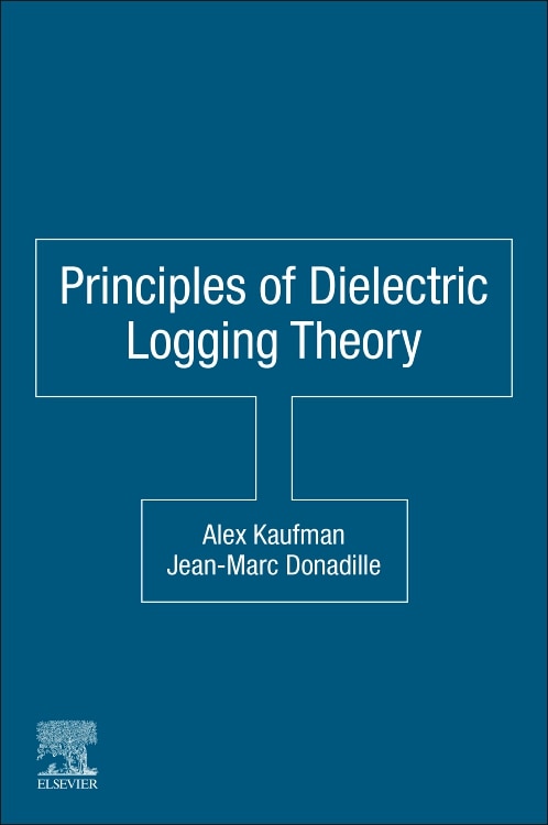Couverture_Principles Of Dielectric Logging Theory