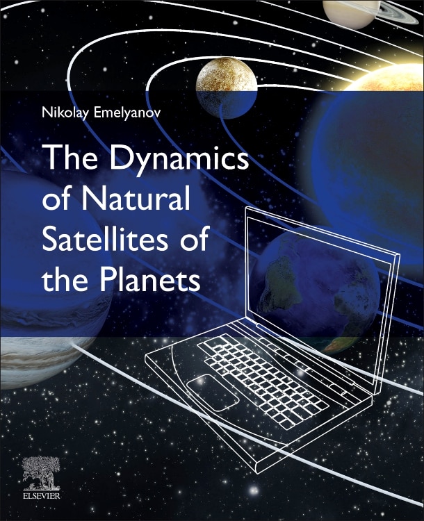 Couverture_The Dynamics Of Natural Satellites Of The Planets