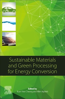 Front cover_Sustainable Materials And Green Processing For Energy Conversion