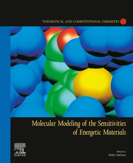 Couverture_Molecular Modeling Of The Sensitivities Of Energetic Materials