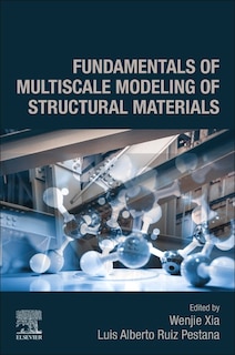 Couverture_Fundamentals Of Multiscale Modeling Of Structural Materials