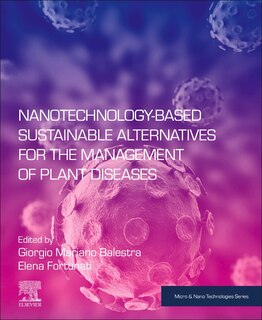 Couverture_Nanotechnology-based Sustainable Alternatives For The Management Of Plant Diseases