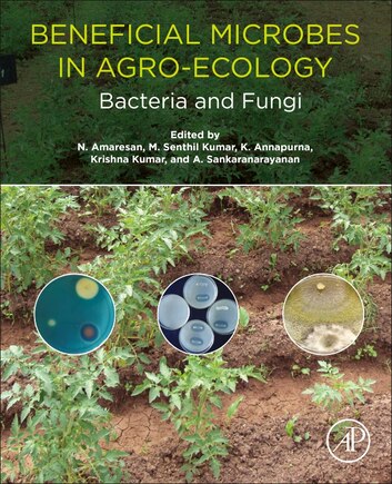 Beneficial Microbes In Agro-ecology: Bacteria And Fungi