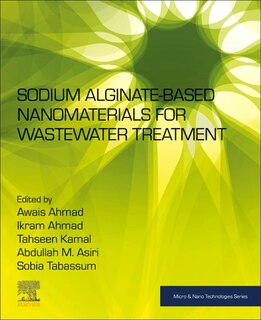 Front cover_Sodium Alginate-based Nanomaterials For Wastewater Treatment