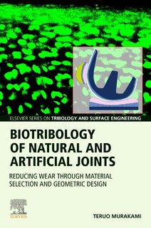Front cover_Biotribology of Natural and Artificial Joints