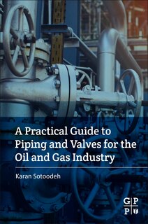 Front cover_A Practical Guide To Piping And Valves For The Oil And Gas Industry