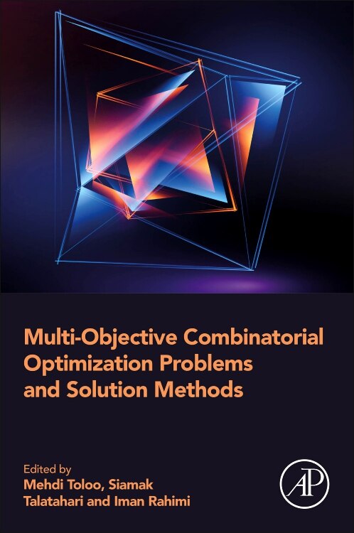 Front cover_Multi-objective Combinatorial Optimization Problems And Solution Methods