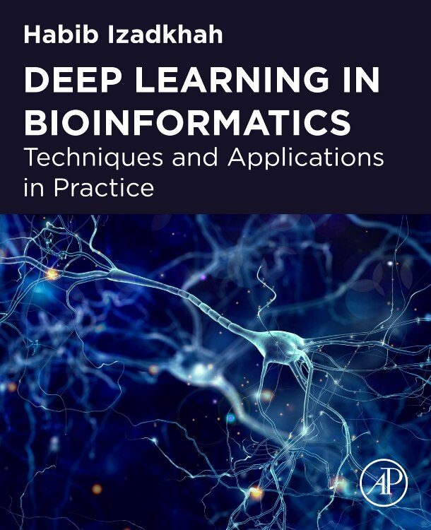 Front cover_Deep Learning In Bioinformatics