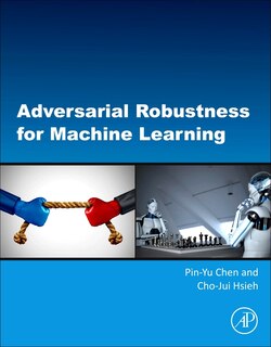 Front cover_Adversarial Robustness For Machine Learning