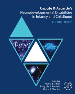 Front cover_Capute and Accardo's Neurodevelopmental Disabilities in Infancy and Childhood