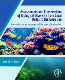 Couverture_Assessments and Conservation of Biological Diversity from Coral Reefs to the Deep Sea