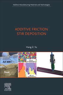 Front cover_Additive Friction Stir Deposition