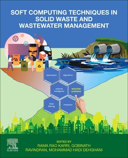 Front cover_Soft Computing Techniques In Solid Waste And Wastewater Management