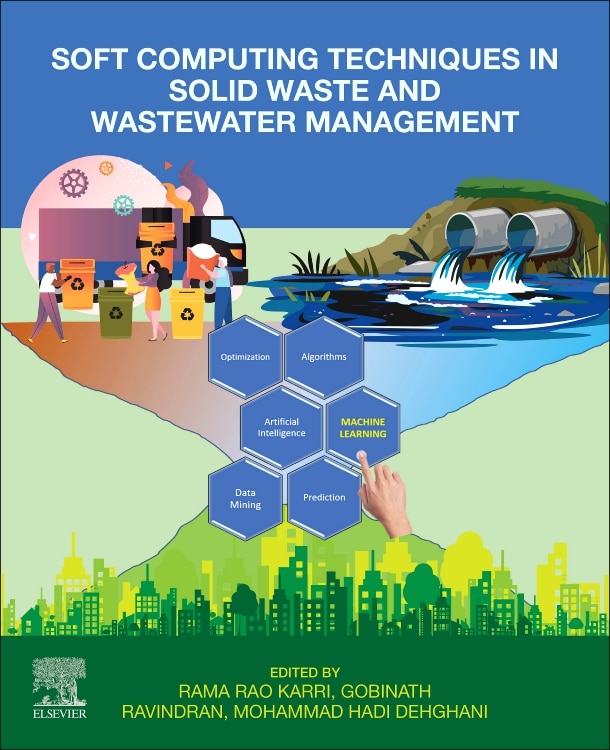 Front cover_Soft Computing Techniques In Solid Waste And Wastewater Management