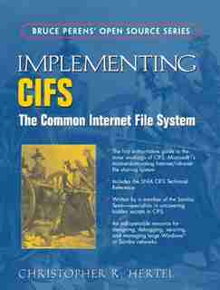 Implementing CIFS: The Common Internet File System de Christopher Hertel