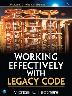 Front cover_Working Effectively with Legacy Code