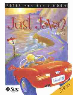 Just Java 2: J2SE 1.5 Edition by Peter van der Linden