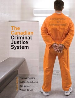 Canadian Criminal Justice System, The