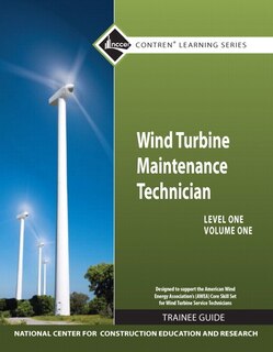 Front cover_Wind Turbine Maintenance Trainee Guide, Level 1, Volume 1