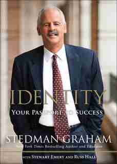 Identity: Your Passport to Success by Stedman Graham