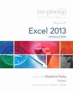 Exploring: Microsoft Excel 2013, Introductory de Mary Anne Poatsy