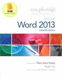 Exploring: Microsoft Word 2013, Comprehensive de Lynn Hogan