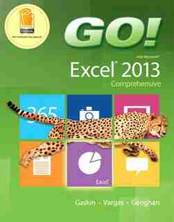 Go! With Microsoft Excel 2013 Comprehensive de Shelley Gaskin