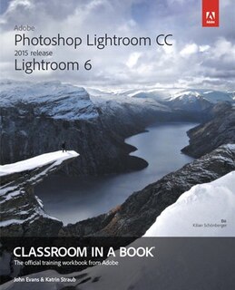Front cover_Adobe Photoshop Lightroom CC (2015 release) / Lightroom 6 Classroom in a Book
