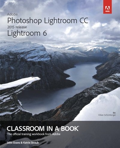 Front cover_Adobe Photoshop Lightroom CC (2015 release) / Lightroom 6 Classroom in a Book