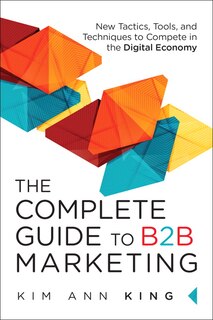 Couverture_Complete Guide to B2B Marketing, The