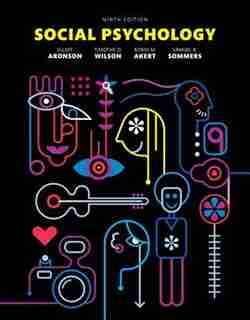 Social Psychology Plus New Mylab Psychology With Pearson Etext -- Access Card Package by Elliot Aronson