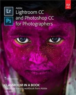 Front cover_Adobe Lightroom Cc And Photoshop Cc For Photographers Classroom In A Book