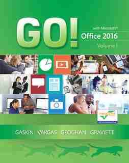 GO! with Office 2016, Volume 1 de Shelley Gaskin