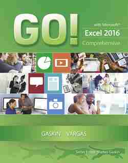 Go! With Microsoft Excel 2016 Comprehensive de Shelley Gaskin